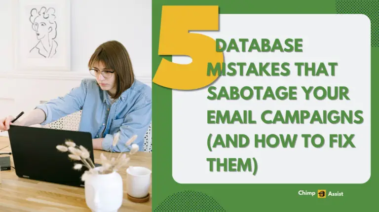 Database Mistakes That Sabotage Your Email Campaigns (And How to Fix Them)