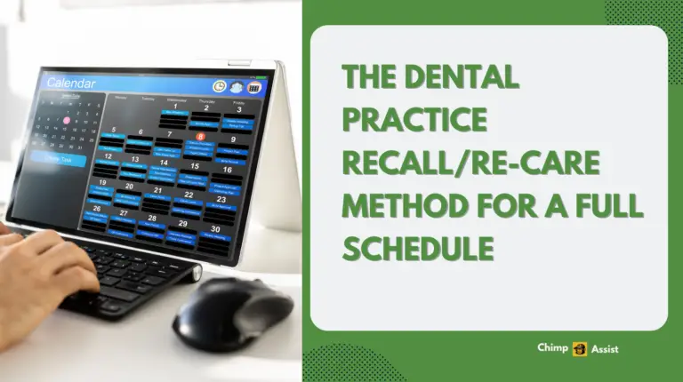 The Dental Practice Recall/Re-Care Method For A Full Schedule
