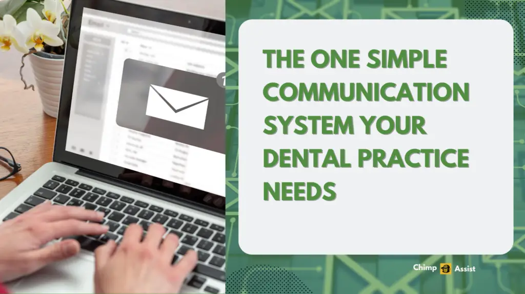 The One Simple Communication System Your Dental Practice Needs